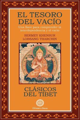 Portada del libro de budismo El tesoro del vacío. Escrito por Khen Rimpoché. Explica la interdepencia y la vacuidad.