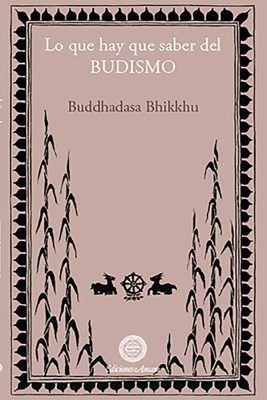 Portada del libro de budismo de la tradición theravada Lo que hay que saber del budismo. Escrito por Buddhadasa.