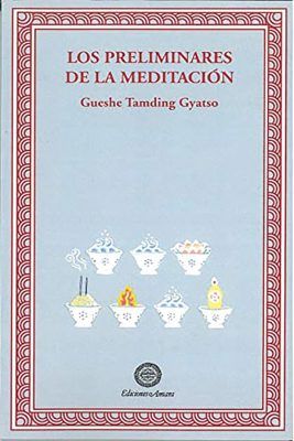 Portada del libro de budismo Los preliminares de la meditación. El autor es Gueshe Tamding Gyatso.