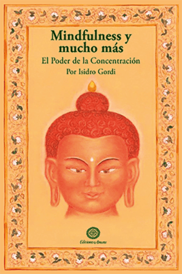 Portada del libro de meditación Mindfulness y mucho más. Esscrito por Isidro Gordi.