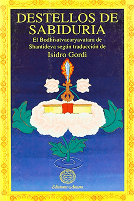 Portada del libro de budismo Destellos de sabiduría, de Isidro Gordi. también denominado Bodhisatvacaryavatara.