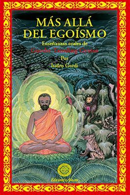 Portada del libro Más allá del egoísmo. El autor es Gueshe Tamding Gyatso. Es un comentario al texto clásico La rueda de las armas afiladas, de Dharmarakshita.
